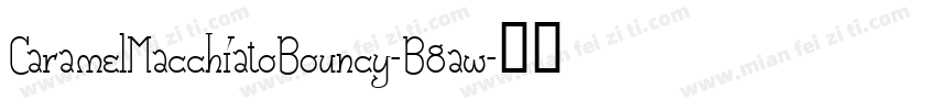 CaramelMacchiatoBouncy-B8aw字体转换