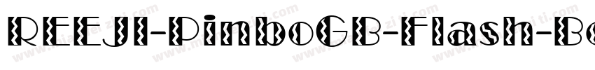 REEJI-PinboGB-Flash-Bold字体转换