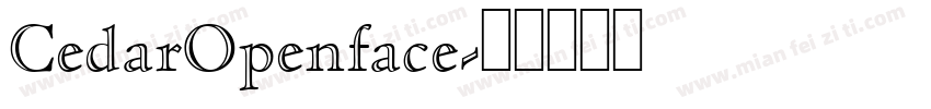 CedarOpenface字体转换