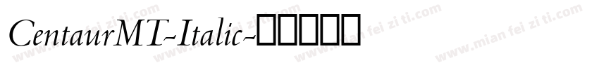 CentaurMT-Italic字体转换