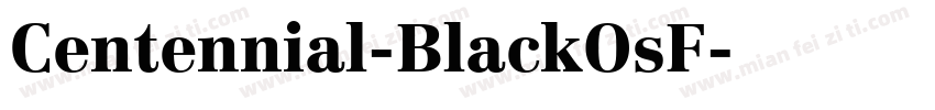 Centennial-BlackOsF字体转换