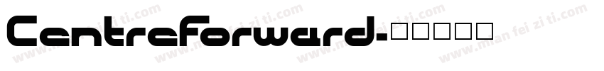 CentreForward字体转换