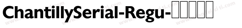ChantillySerial-Regu字体转换