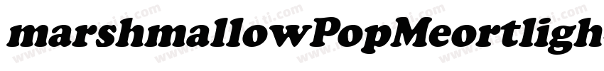 marshmallowPopMeortligh字体转换