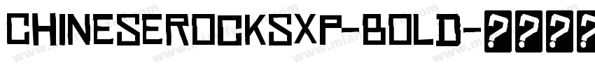 ChineseRocksXp-Bold字体转换