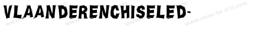 VlaanderenChiseled字体转换