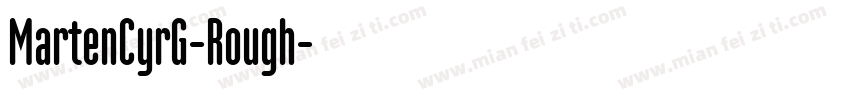 MartenCyrG-Rough字体转换