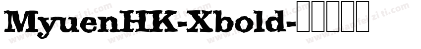MyuenHK-Xbold字体转换
