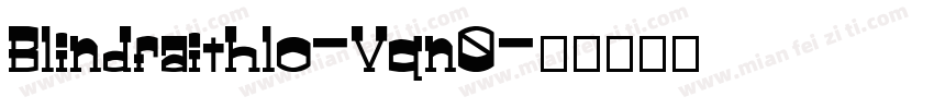 Blindfaithlo-Vqn0字体转换