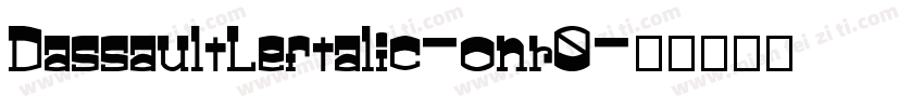 DassaultLeftalic-onr0字体转换
