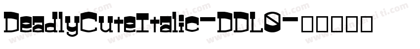 DeadlyCuteItalic-DDL0字体转换