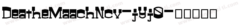 DeatheMaachNcv-jYj0字体转换