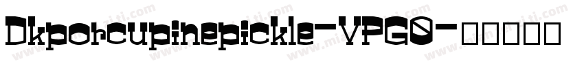 Dkporcupinepickle-VPG0字体转换