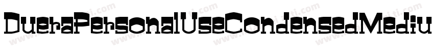 DueraPersonalUseCondensedMedium-o6D0字体转换