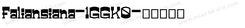 Faliansiana-1GGK0字体转换