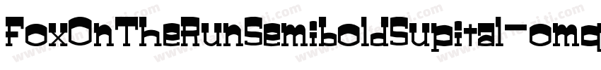 FoxOnTheRunSemiboldSupital-omq0字体转换