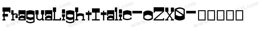 FraguaLightItalic-oZX0字体转换