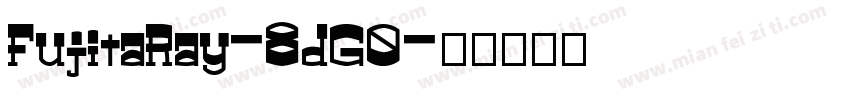 FujitaRay-8dG0字体转换