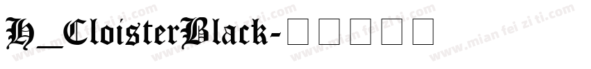 H_CloisterBlack字体转换