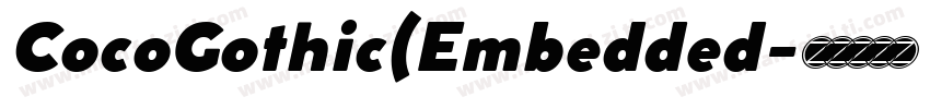 CocoGothic(Embedded字体转换