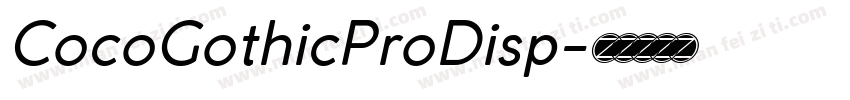 CocoGothicProDisp字体转换