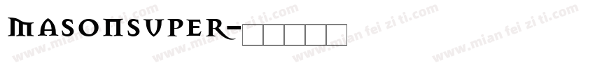 MasonSuper字体转换