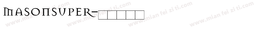 MasonSuper字体转换
