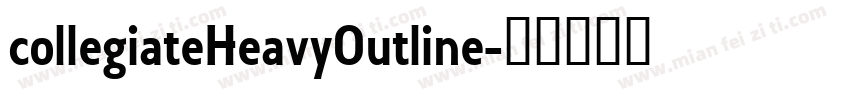 collegiateHeavyOutline字体转换