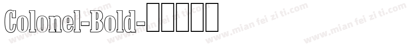 Colonel-Bold字体转换