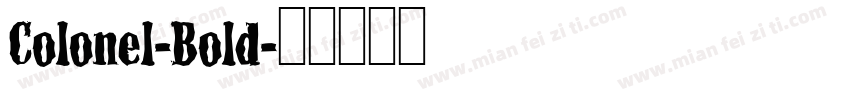 Colonel-Bold字体转换