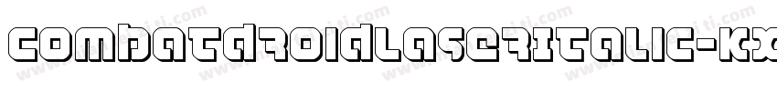 CombatDroidLaserItalic-KXoe字体转换