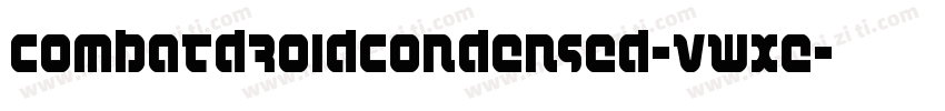CombatDroidCondensed-vWxE字体转换