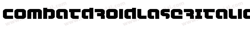 CombatDroidLaserItalic-KXoe字体转换