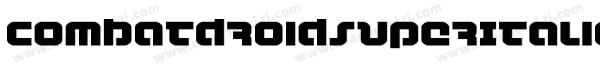 CombatDroidSuperItalic-md4v字体转换