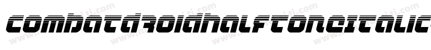 CombatDroidHalftoneItalic-YDnL字体转换