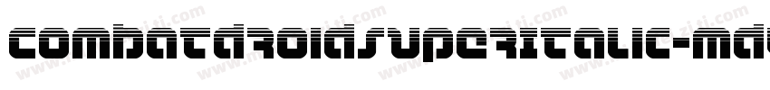 CombatDroidSuperItalic-md4v字体转换