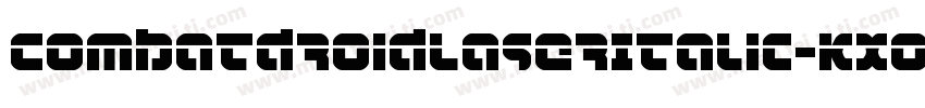 CombatDroidLaserItalic-KXoe字体转换