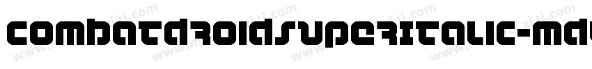 CombatDroidSuperItalic-md4v字体转换