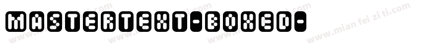 Mastertext-Boxed字体转换