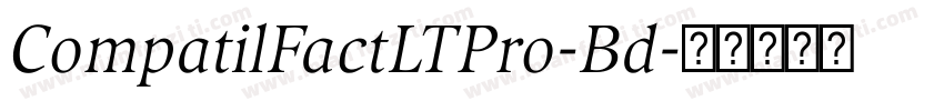 CompatilFactLTPro-Bd字体转换