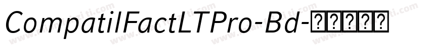 CompatilFactLTPro-Bd字体转换