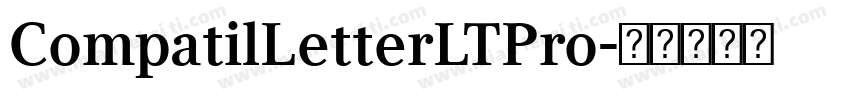 CompatilLetterLTPro字体转换