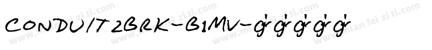 Conduit2Brk-B1MV字体转换