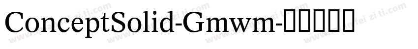 ConceptSolid-Gmwm字体转换