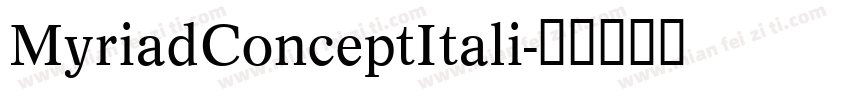 MyriadConceptItali字体转换