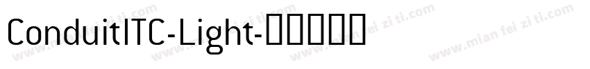ConduitITC-Light字体转换