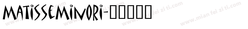 MatisseMinori字体转换