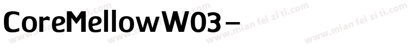 CoreMellowW03字体转换
