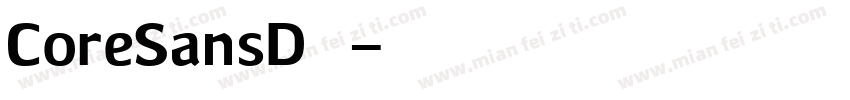 CoreSansD字体字体转换