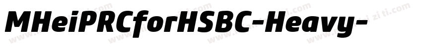MHeiPRCforHSBC-Heavy字体转换